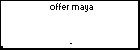 offer maya 