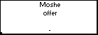 Moshe offer